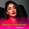 Dada Go Prem Karona (Bengali)