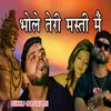 About Bholle Teri Masti Me Song
