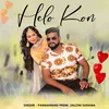 About Helo Kon Song