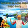 Satguru Sa Mane Prem Pyalo Payo