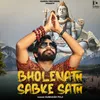 About Bholenath Sabke Sath Song
