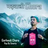 About Garhwali Chora (PAHARI) Song