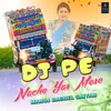 About Dj Pe Nache Yaar Mere Song