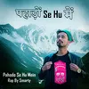 About Pahado Se Hu Mein Song