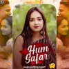 About Hum Safar Song