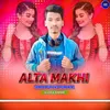 About Alta Makhi (REMIX) Song