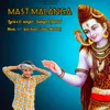 About Mast Malanga Song