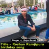 Roshan Ramjipura Birthday