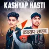 About Kashyap Hasti Song