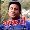 About Safri (Pahadi) Song