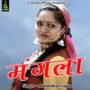 About Mangla (Pahadi) Song