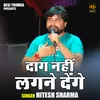 About Daag Nahin Lagne Denge (Hindi) Song