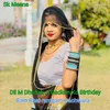 Dil M Dhadak Ji Dadkan Ko Birthday