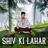 Shive Ki Lahar
