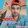 About Kanu Ladli Mhari Rajesh Ishwana Song