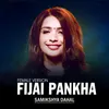 About Fijai pankha female Song