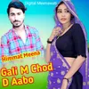 About Gali M Chod D Aabo Song