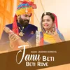 About Janu Beti Beti Rove Song