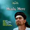 About Moula Mere (Soulful Sufi Song) Song