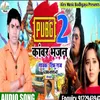 About Pubg 2 Kawar Bhajan (Bhojpuri Song) Song