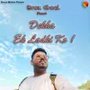 About Dekha Ek Ladki Ko (Hindi) Song