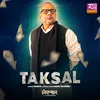 About Taksal Song