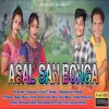 Asal San Bonga (Santali)