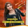 About Risto Tud De Mewati Song Song
