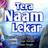 About Tera Naam Lekar (Hindi) Song