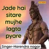 About Jade Hai Sitare Mujhe Lagta Pyare Song