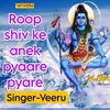 Roop Shiv Ke Anek Pyaare Pyare
