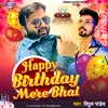 About Happy Birthday Mere Bhai Song