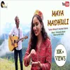 About Maya Madhuli Song