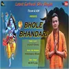 About Bhole Bhandari Song