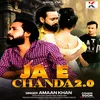 Jaa Ye Chanda 2 (Bhojpuri)