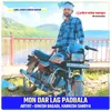 About Mon Dar Lag Padbala (Hindi) Song