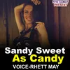 Sandy Sweet As Candy