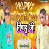 About Happy Birthday Nishad Ji (Bhojpuri) Song