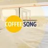 Coffee Song