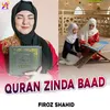 About Quran Zinda Baad (New Beautiful Nasheed) Song