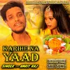 About Karihe Na Yaad (bihari) Song