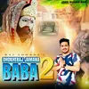 About Dhokhebaj Jamana Baba 2 (Baba Mohan Ram Bhajan) Song