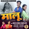 Malu ( Feat. Ajay Solanki, Bhawana Kandpal )