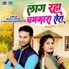 About Lag Raha Chamkara Tera (Hindi) Song
