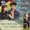 About Korlis Re Hamke Por Song
