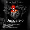 About Elo Elo Dugga Elo Song