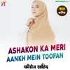 About Ashakon Ka Meri Aankh Mein Toofan (New Naat 2023) Song