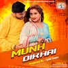 About Munh Dikhai Song