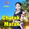 Chatak Matak (HIndi)