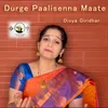 About Durge Paalisenna Maate Song